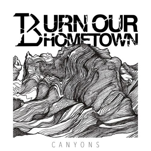 BURN OUR HOMETOWN - Canyons cover 