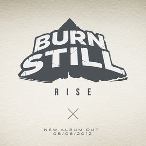 BURN STILL - Rise cover 