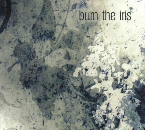 BURN THE IRIS - Burn The Iris cover 
