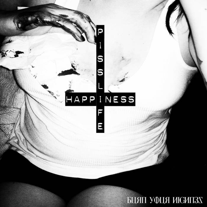 BURN YOUR HIGHNESS - Pisslife​ / ​Happiness cover 