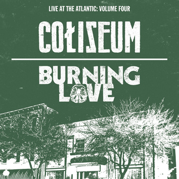 BURNING LOVE - Live At The Atlantic: Volume Four cover 