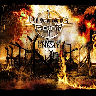 BURNING POINT - Burned Down the Enemy cover 