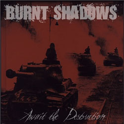 BURNT SHADOWS - Await The Destruction cover 