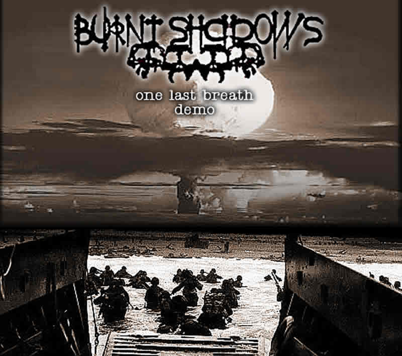 BURNT SHADOWS - One Last Breath cover 