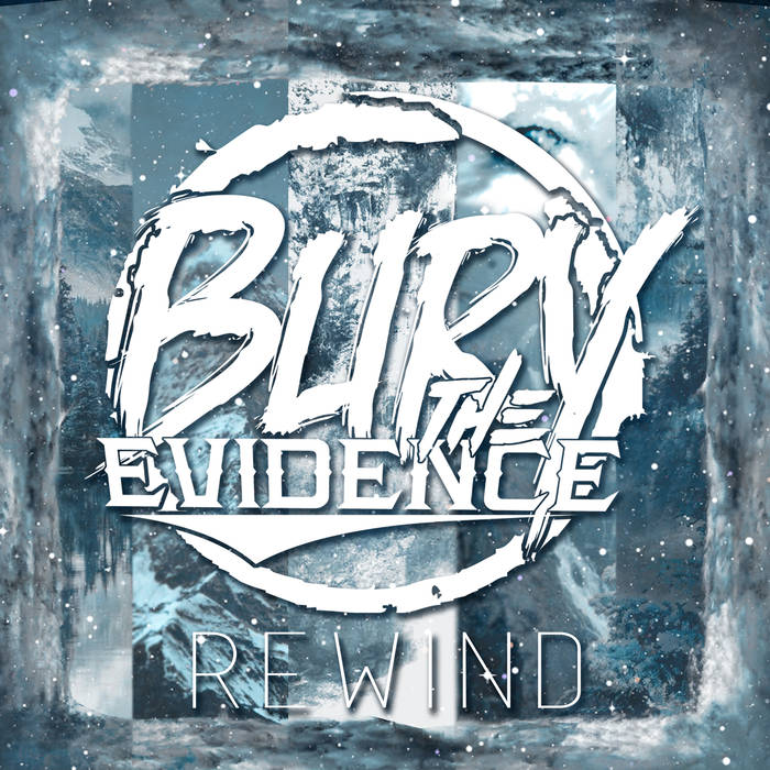 BURY THE EVIDENCE - Rewind cover 