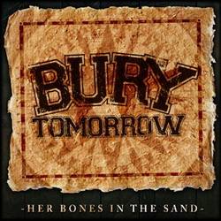 BURY TOMORROW - Her Bones In The Sand cover 