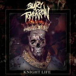 BURY TOMORROW - Knight Life cover 
