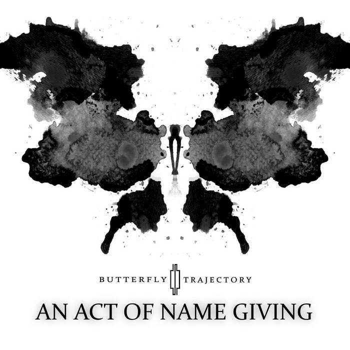 BUTTERFLY TRAJECTORY - An Act Of Name Giving cover 