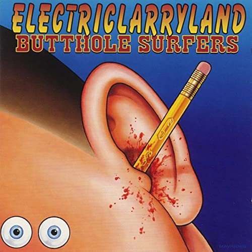 BUTTHOLE SURFERS - Electriclarryland cover 