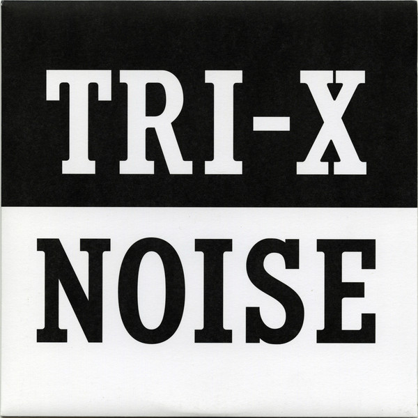 BUTTHOLE SURFERS - Tri-X Noise cover 
