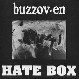 BUZZOV•EN - Hate Box cover 