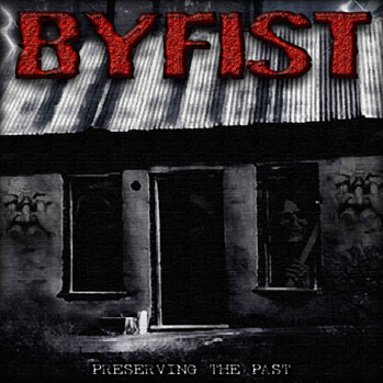 BYFIST - Preserving The Past: The Collection cover 