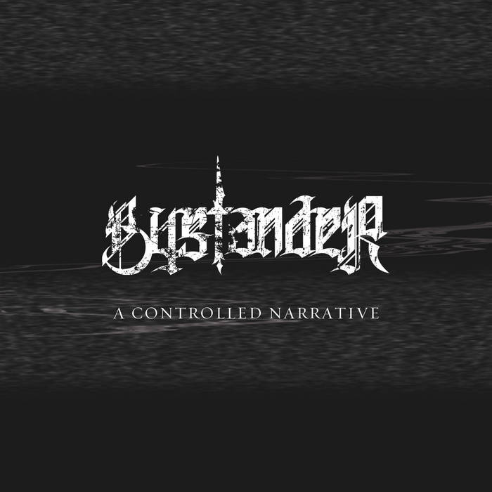 BYSTANDER (OR) - A Controlled Narrative cover 