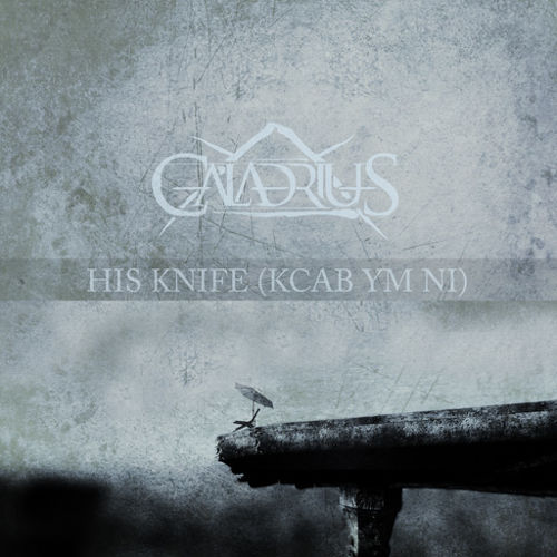 CALADRIUS - His Knife (kcaB yM nI) cover 