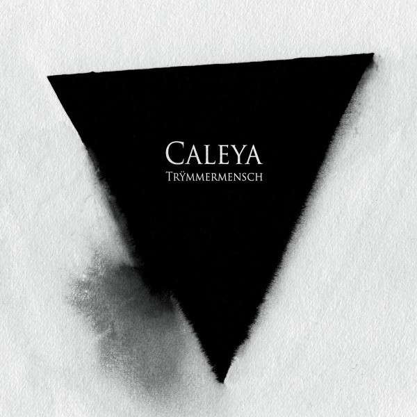 CALEYA - Trümmermensch cover 