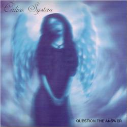 CALICO SYSTEM - Question the Answer cover 