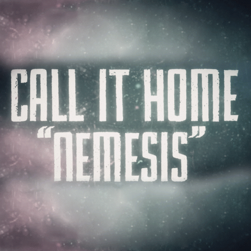 CALL IT HOME - Nemesis cover 