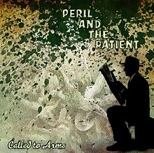 CALLED TO ARMS - Peril And The Patient cover 