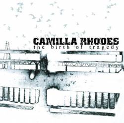 CAMILLA RHODES - The Birth of Tragedy cover 