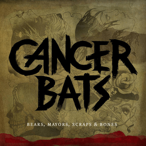 CANCER BATS - Bears, Mayors, Scraps & Bones cover 