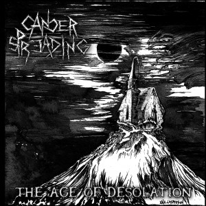 CANCER SPREADING - The Age Of Desolation cover 