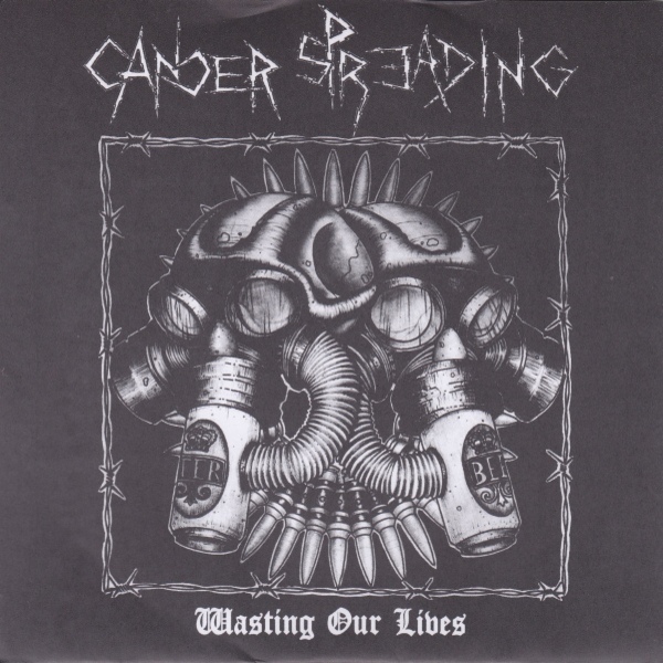 CANCER SPREADING - Wasting Our Lives / Post Nuclear Drunk Warriors cover 