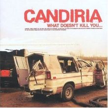 CANDIRIA - What Doesn't Kill You... cover 