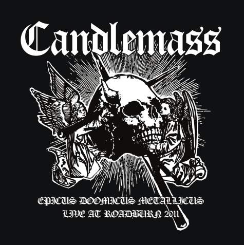 CANDLEMASS - Epicus Doomicus Metallicus - Live at Roadburn 2011 cover 