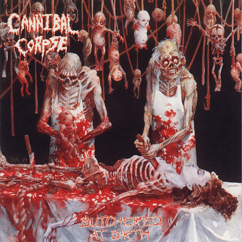 CANNIBAL CORPSE - Butchered at Birth cover 