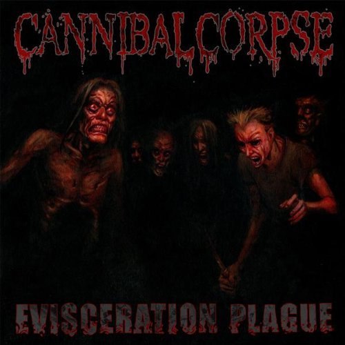 CANNIBAL CORPSE - Evisceration Plague cover 