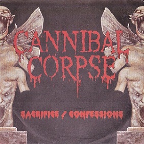 CANNIBAL CORPSE - Sacrifice / Confessions cover 