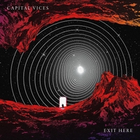 CAPITAL VICES - Exit Here cover 