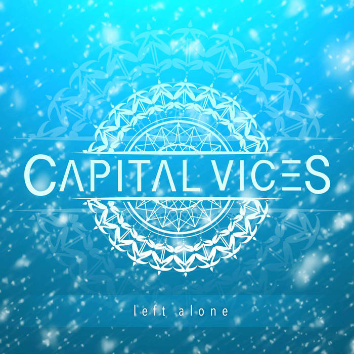 CAPITAL VICES - Left Alone cover 