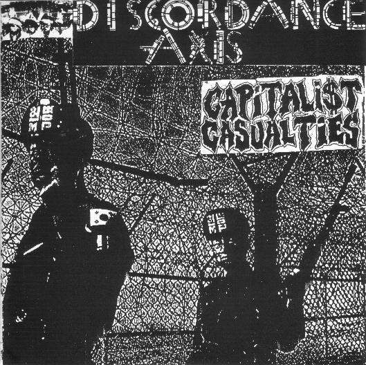 CAPITALIST CASUALTIES - Discordance Axis / Capitalist Casualties cover 