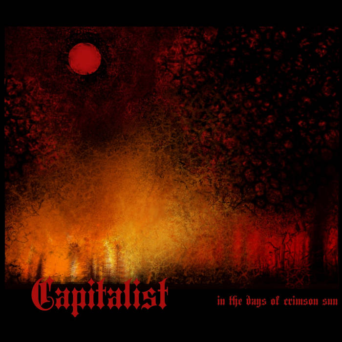 CAPITALIST - In The Days Of The Crimson Sun cover 