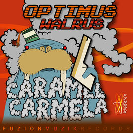 CARAMEL CARMELA - Optimus Walrus cover 