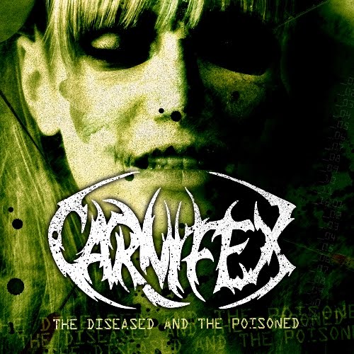 CARNIFEX - The Diseased and the Poisoned cover 