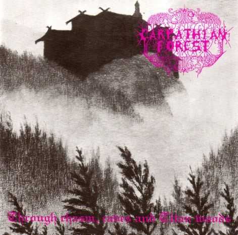 CARPATHIAN FOREST - Through Chasm, Caves and Titan Woods cover 