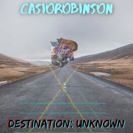 CASIOROBINSON - Destination: Unknown cover 
