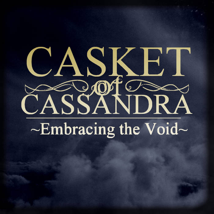 CASKET OF CASSANDRA - Embracing The Void cover 