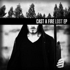 CAST A FIRE - Lost EP cover 