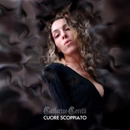 CATHERINE CORELLI - Cuore Scoppiato cover 