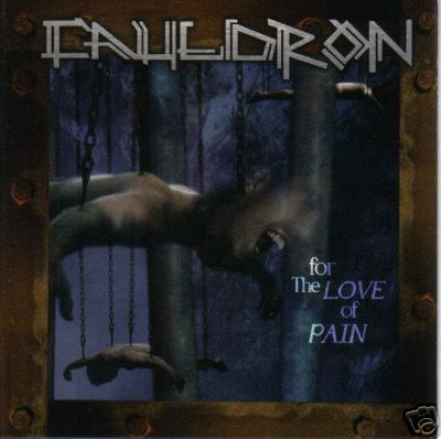 CAULDRON - For the Love of Pain cover 