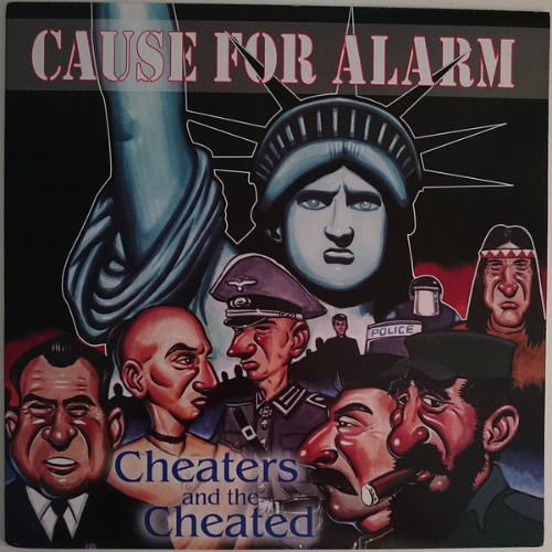 CAUSE FOR ALARM - Cheaters And The Cheated cover 
