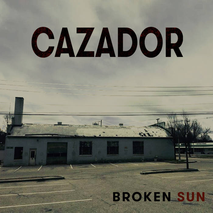 CAZADOR - Broken Sun cover 