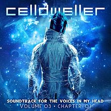 CELLDWELLER - Soundtrack for the Voices in My Head Vol. 03 (Chapter 01) cover 