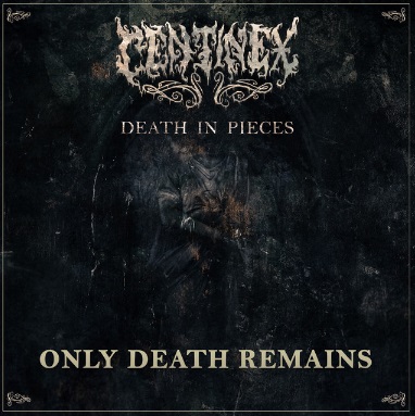 CENTINEX - Only Death Remains cover 