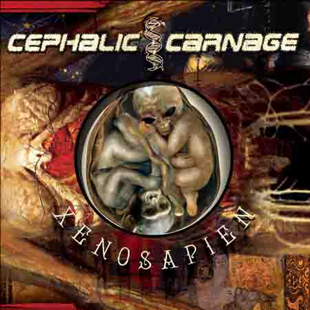 CEPHALIC CARNAGE - Xenosapien cover 