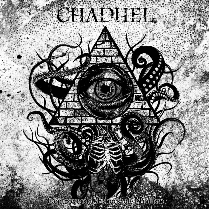 CHADHEL - Controversial Echoes Of Nihilism cover 