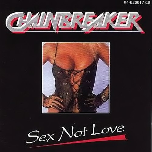 CHAINBREAKER - Sex Not Love cover 